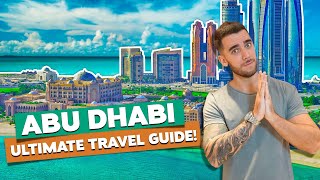 Ultimate travel guide for ABU DHABI! How to get there, when to go, climate, money...