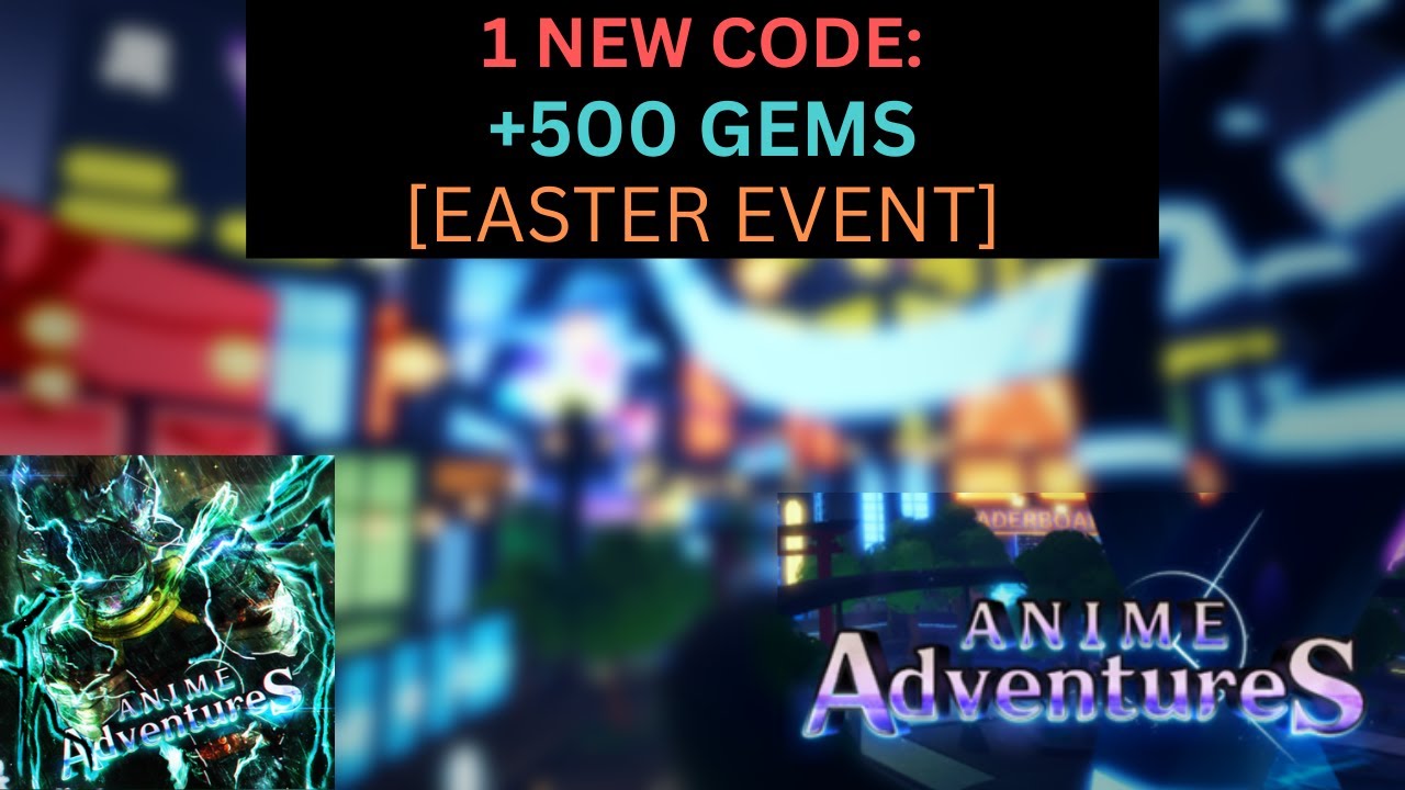 NEW UPDATE CODES* [EASTER EVENT] ALL CODES! Anime Adventures ROBLOX