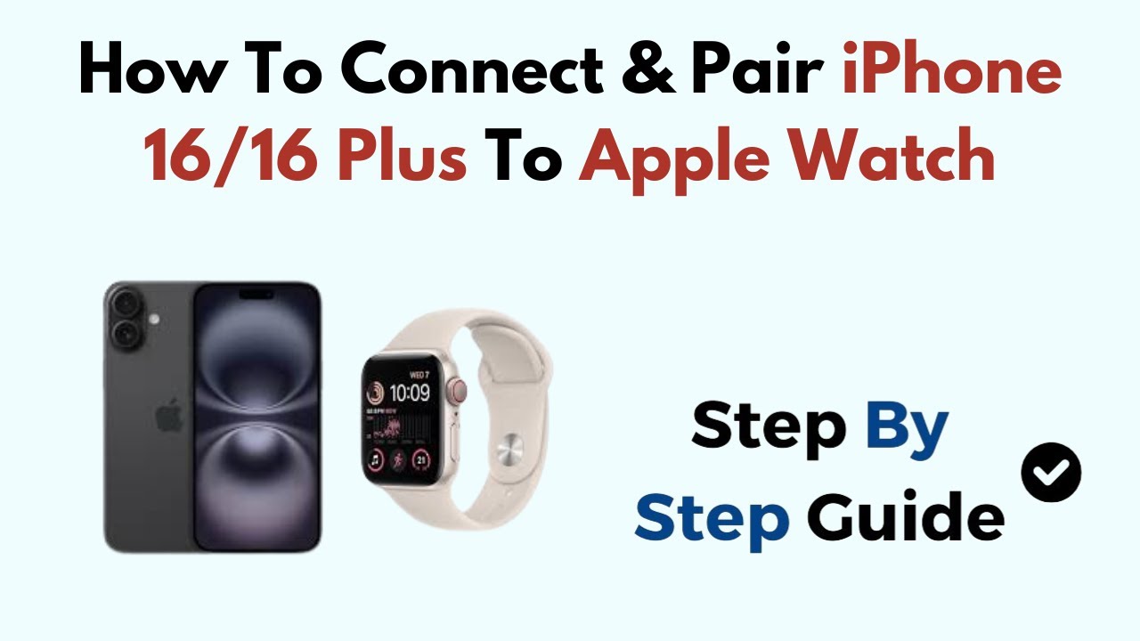 How To Connect & Pair iPhone 16/16 Plus To Apple Watch - YouTube