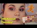 TALKtorial Tuesday! Too Faced Gingerbread Spice Palette! *Glowmas Day 3*