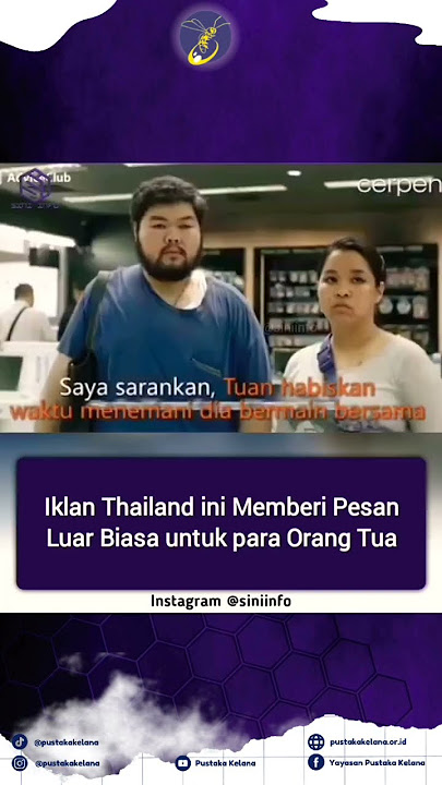 Pesan Dari Iklan Thailand untuk Orang Tua #parenting #literasi #tipsparenting #iklan #bermanfaat