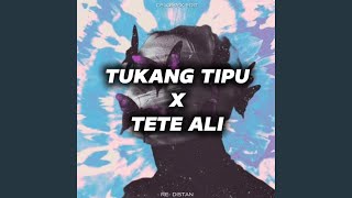 Download Lagu TUKANG TIPU x TETE ALI (RE-DISTAN) MP3 Download Lagu TUKANG TIPU x TETE ALI (RE-DISTAN) MP3
