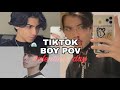 TIKTOK - boys pov 💫*full screen*💫