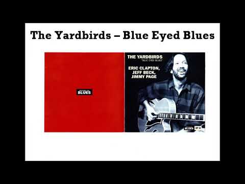 The Yardbirds – Blue Eyed Blues (CD) - YouTube