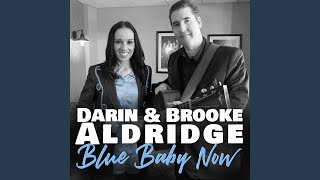 Vignette de la vidéo "Darin and Brooke Aldridge - Blue Baby Now"