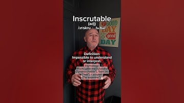 Inscrutable! English Pronunciation, Meaning, Synonyms, Etymology, and Examples!