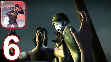 Into the Dead 2 - Gameplay Walkthrough Part 6