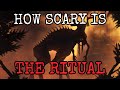 THE RITUAL (2017) Scare Score