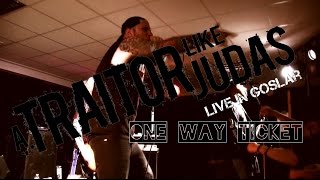 A TRAITOR LIKE JUDAS - One Way Ticket (Live @ Hardcore Still Gives Festival, B6 Goslar)