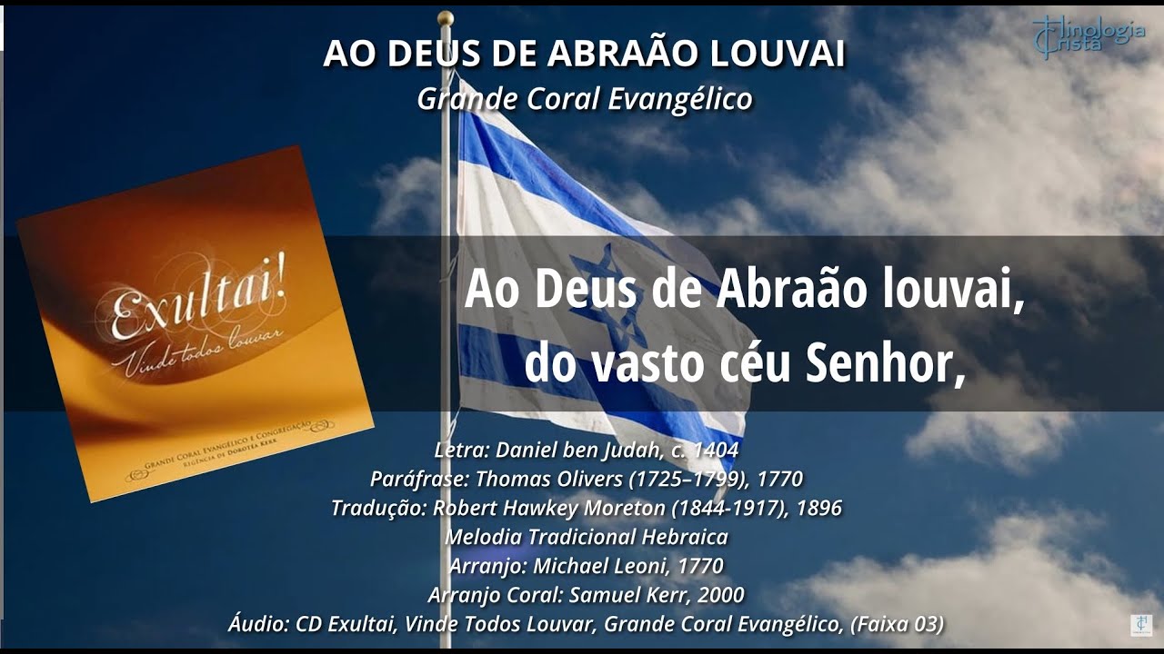 Ao Deus de Abraão Louvai  (LEONI) Arr. Samuel Kerr - Grande Coral Evangélico - Hinologia Cristã