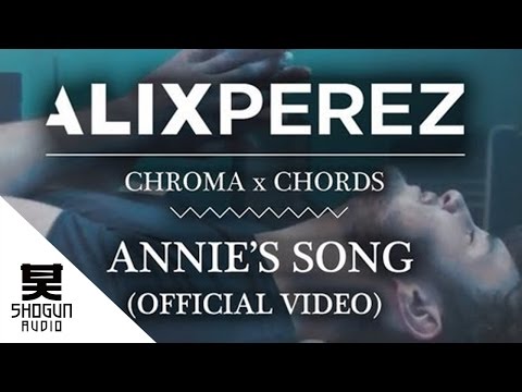 Alix Perez - Annie&#039;s Song ft Sam Wills (Official Video)
