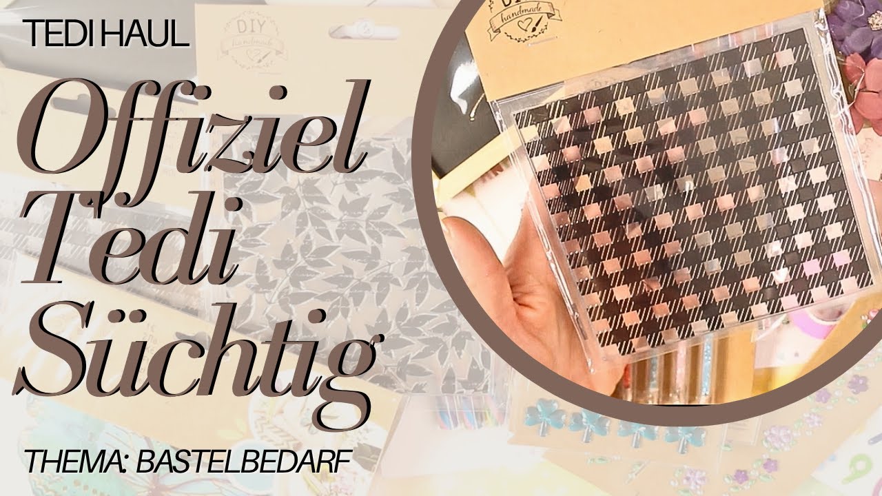 Tedi Haul 2025 – Neues Bastelmaterial & Bastelbedarf entdecken