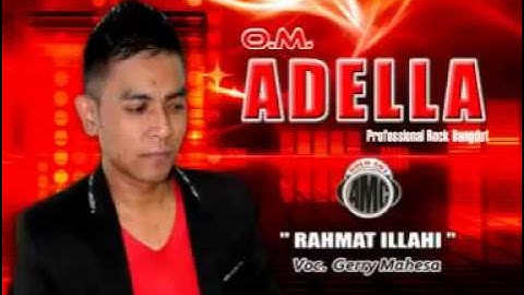 OM ADELLA Rahmat Ilahi - Gerry Mahesa
