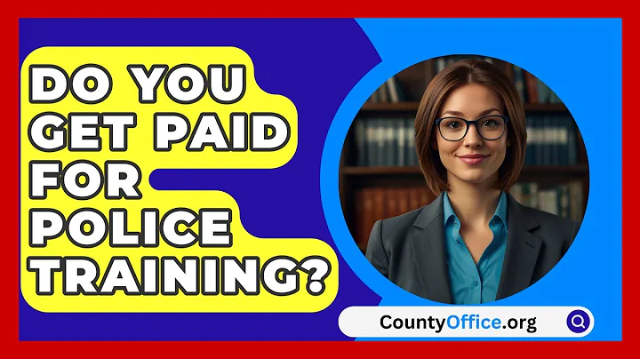 Do You Get Paid For Police Training? - CountyOffice.org