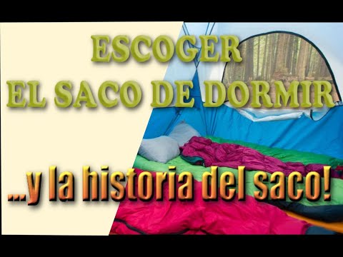 Video: La guía definitiva para elegir un saco de dormir