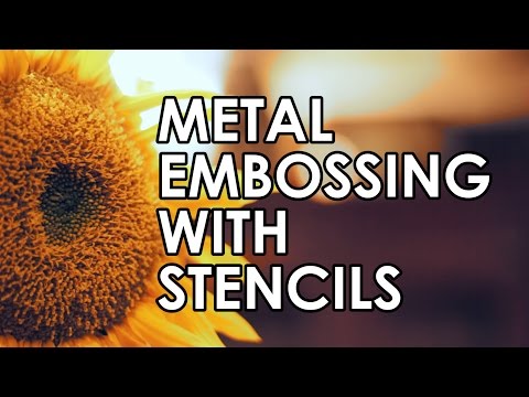 Metal Embossing with Stencils Tutorial