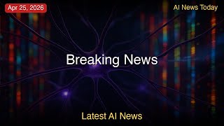Latest AI News | 25th Apr 2026 (EDT) | AI News: Google's $40B Bet, DeepSeek v4, and Mac Mini Madness