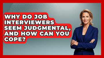 Why Do Job Interviewers Seem Judgmental, And How Can You Cope? - Job Interview Pro Skills