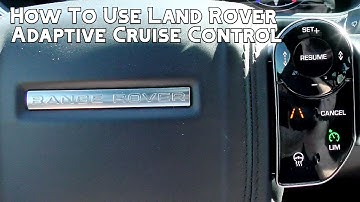 How to use Land Rover Adaptive Cruise Control and Steering Assist