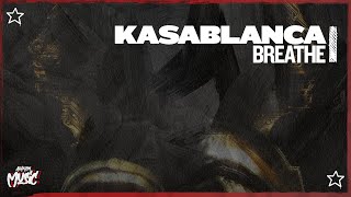 Download lagu Kasablanca - Breathe (Extended Mix)