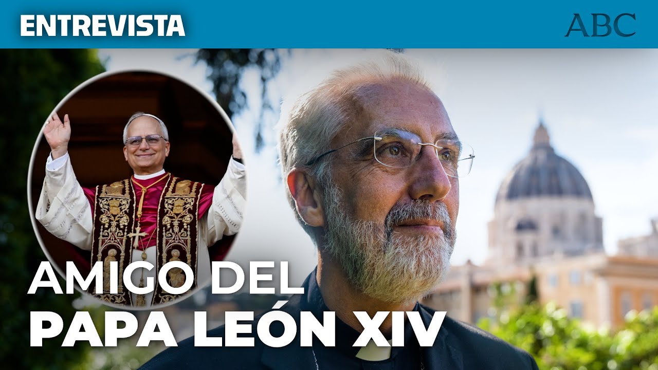 «Prevost sabía que se hablaba de él» | Luis Marín de San Martín, agustino amigo del PAPA LEÓN XIV