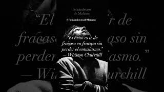 “El éxito es ir de fracaso en fracaso sin perder el entusiasmo.” — Winston Churchill #inspiracion
