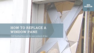 How to Replace a Window Pane