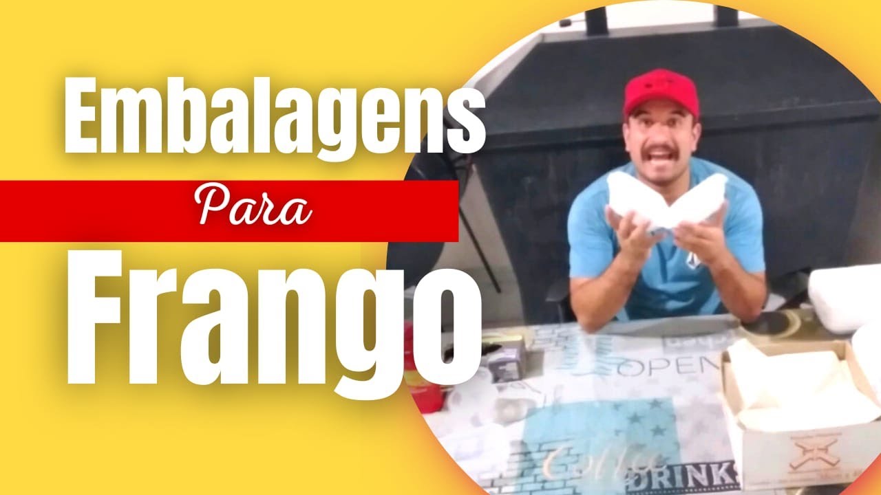 Embalagens Para Frango Assado - Todas Embalagens Para Quem Vende Frango!!!