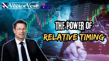 Boost Your Investment Strategy with Relative Timing in VectorVest Australia