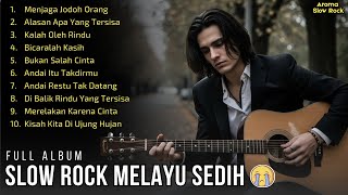Download Lagu 💔🌙 SLOW ROCK MELAYU SEDIH FULL ALBUM – MENJAGA JODOH ORANG | Lagu Galau Menyentuh Hati MP3