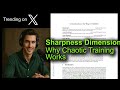 Sharpness Dimension: Why Chaotic Training Works