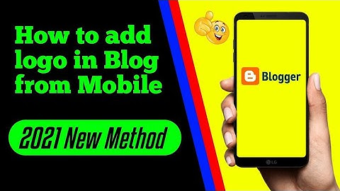 how to add logo in blogger | how to add logo in blog from mobile