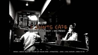 Bugoy na Koykoy & Ives Presko - 2 Joints Cafe (Full Mixtape)