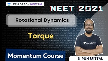 Rotational Dynamics - Torque | NEET 2021 | NEET Physics | Nipun Mittal