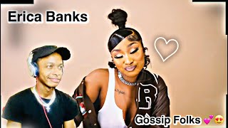Erica Banks - Gossip Folks 💕😍 (freestyle🔥)