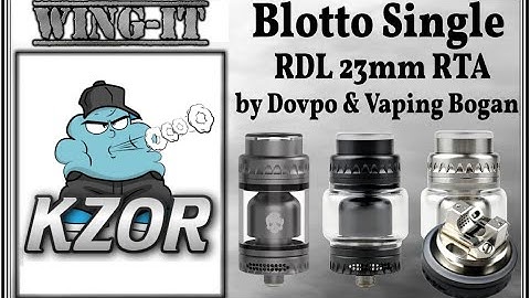 23mm Blotto Single RTA by Dovpo & Vaping Bogan