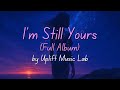 I’m Still Yours (Full Album) | A Deep & Progressive House Journey