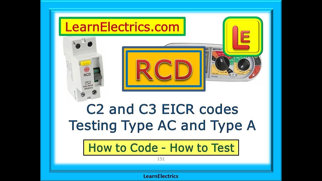 RCD – and C3 EICR CODES and TESTING Type and Type A – THE DIFFERENCES - YouTube