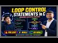 Loop Control Statements in C 🔁 FOR WHILE DO-WHILE (Full Explanation Hindi)