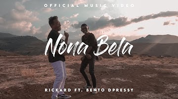Nona Bela - Rickard ft. Bento Dpressy