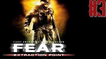 F.E.A.R. : Extraction Point - Part 3 - Interval 2: Flight - Ambush 1/2