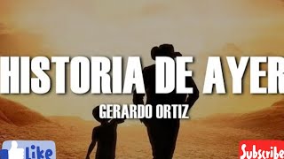 Gerardo Ortiz  Historia De Ayer_audio oficial