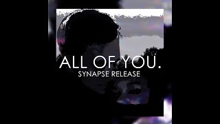 Synapse - All Of You (Synapse Release)