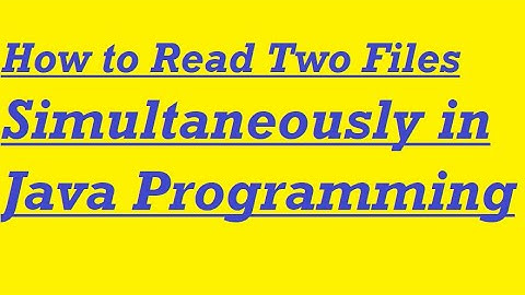 How to read two files simultaneously in java