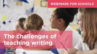 The challenges of teaching and assessing writing