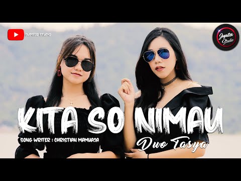 LAGU MANADO 2023 Kita So Nimau - Duo Tasya  || OFFICIAL MUSIC VIDEO