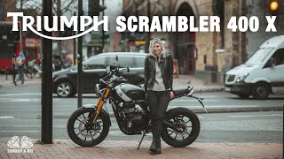 My Review of Triumph Scrambler 400 X / From London and Valencia