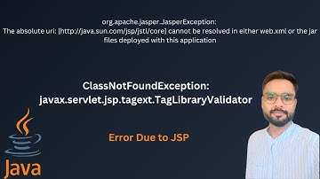 ClassNotFoundException javax servlet jsp tagext TagLibraryValidator