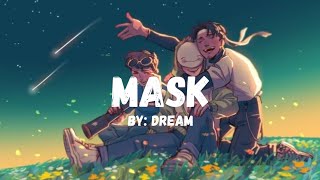 Dream - Mask (Lyrics)