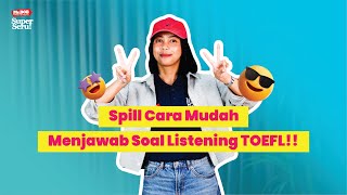 Tips Cara Mudah Menjawab Soal Listening Tes TOEFL dengan Benar dan Cepat